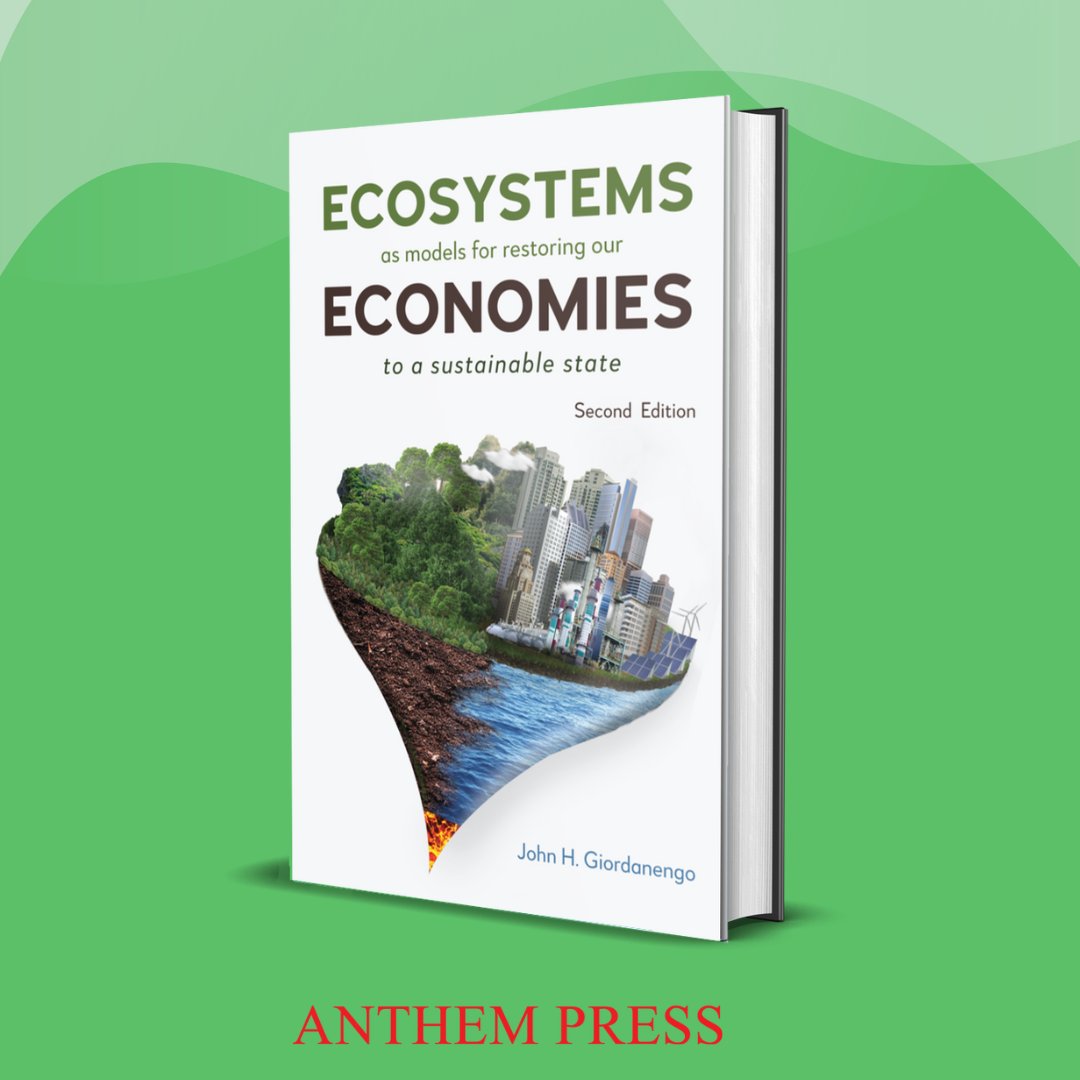 Anthem Press (@anthempress) on Twitter photo An excerpt from 'Ecosystems as Models for Restoring our Economies, 2nd Edition: A Sustainable State' by John H. Giordanengo has been presented in Resilience . ➡️ tinyurl.com/7w6vptmw #AnthemPress <a href="/buildresilience/">Resilience.org</a> #indiepublisher #bookexcerpt #EcologicalRestoration #books An excerpt from 'Ecosystems as Models for Restoring our Economies, 2nd Edition: A Sustainable State' by John H. Giordanengo has been presented in Resilience . ➡️ tinyurl.com/7w6vptmw #AnthemPress <a href="/buildresilience/">Resilience.org</a> #indiepublisher #bookexcerpt #EcologicalRestoration #books