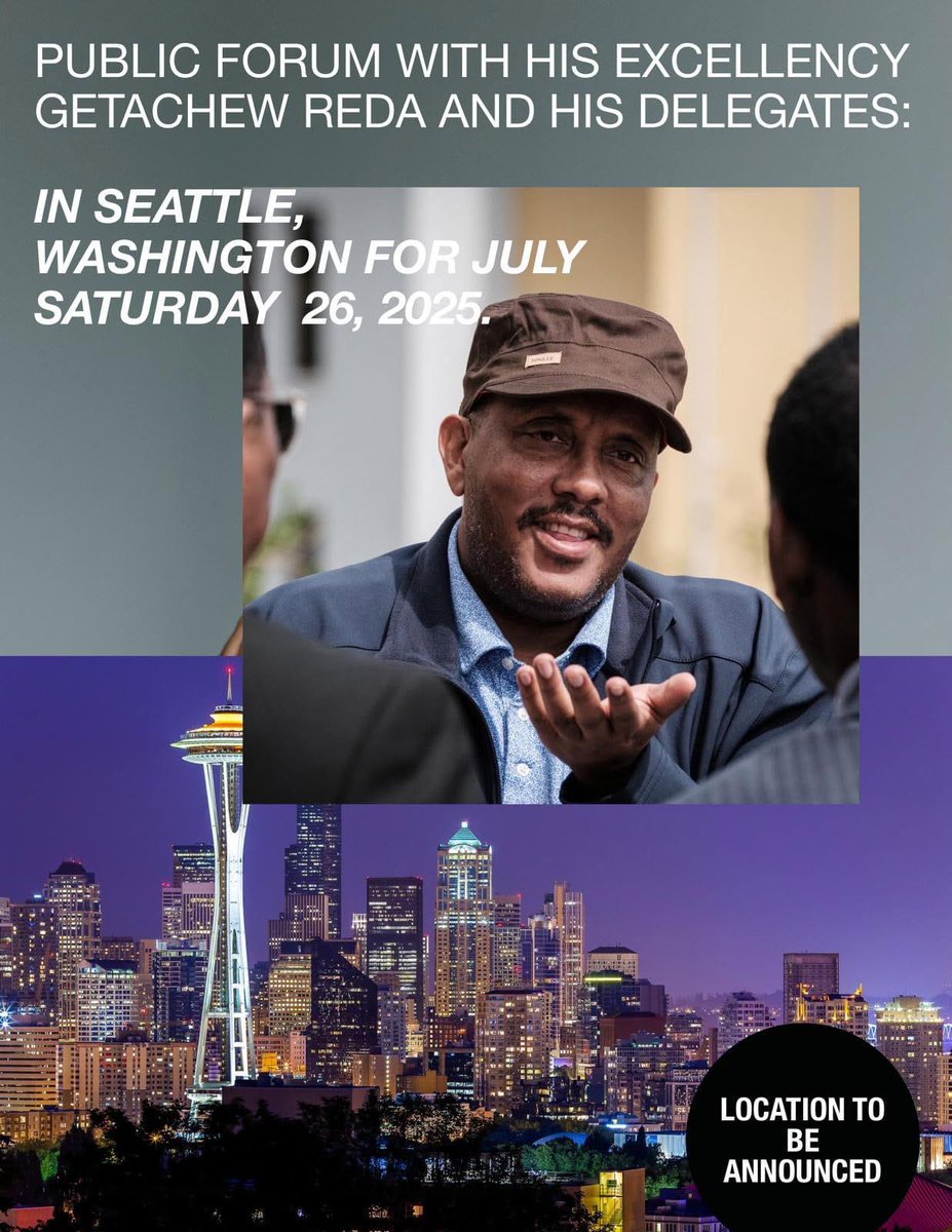 HornNewsHub's tweet photo. #Mark Your Calendars!
Don't miss this "historic public forum" with His Excellency Getachew Reda and his delegates in Seattle on Saturday, July 26, 2025.
An opportunity to engage, ask, and be heard by Gecho.
๐ *Location to be announced soon!*
#TigrayForum #SeattleEvent https://t.co/olsYKKAf7W