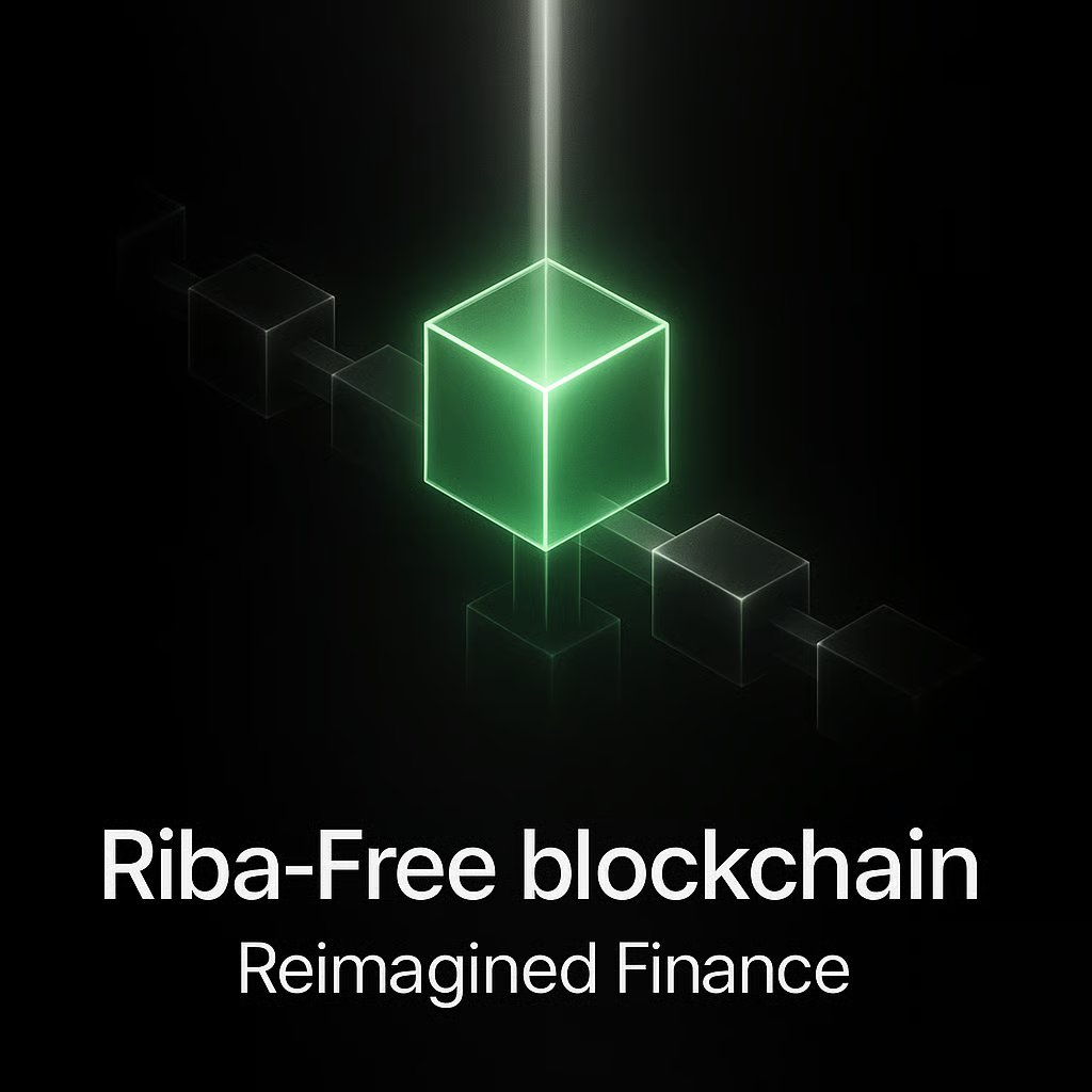 Riba-Free Blockchain, Reimagined Finance Imagine a blockchain that rejects  riba by design. Years ago, many of us in the Ummah watched the rise of  crypto with hope, only to discover that most