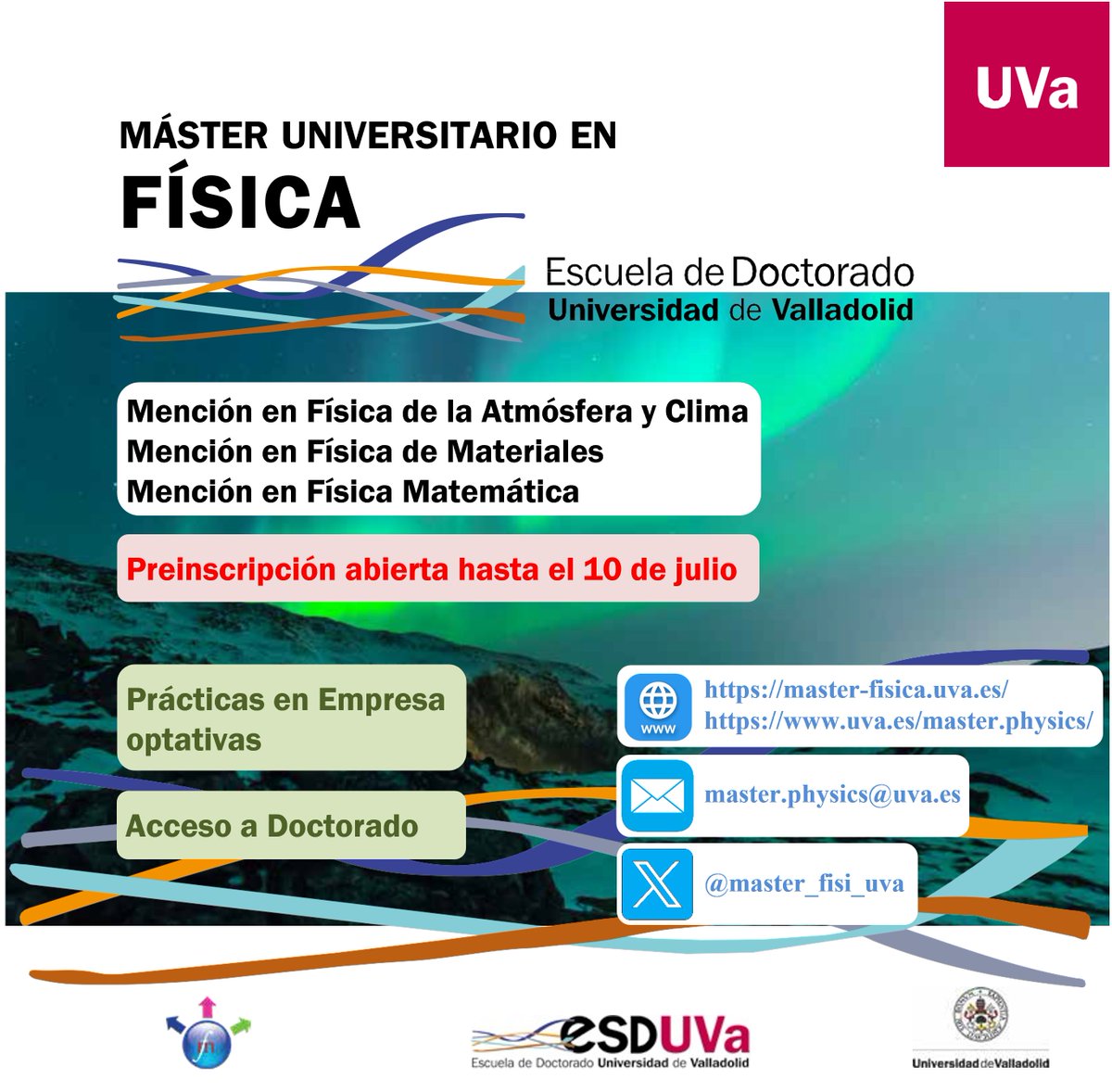 📢ℹ️ Preinscríbete en las especialidades del Máster en Física de la <a href="/EsDUVa/">EsDUVa</a> <a href="/AreaPosgradoUVa/">Área de Posgrado de la Universidad de Valladolid</a>
📖Física de la Atmósfera y Clima, Física Matemática y Física de Materiales
🗓️Hasta el 10 de julio‼️
👉master-fisica.uva.es
👉uva.es/master.physics 
📝apps.stic.uva.es/preinsmaster/