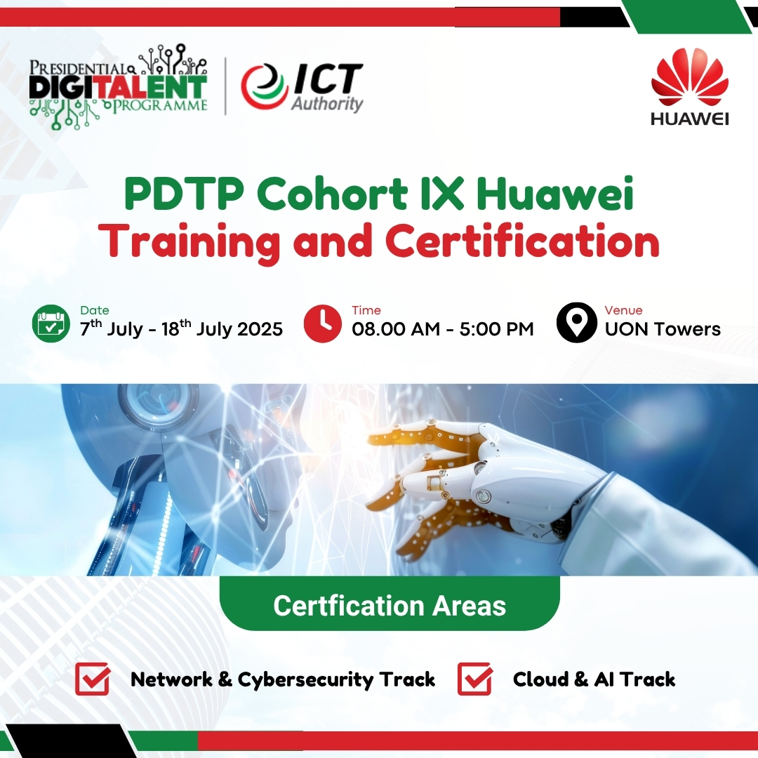 🌟 Exciting Opportunity for PDTP Cohort IX! 🌟

The Digitalent in partnership with Huawei Technologies invites all Cohort IX interns to an intensive Huawei Training and Certification session.

🗓️ Date: 7th - 18th July 2025
🕗 Time: 8:00 AM - 5:00 PM
📍 Venue: UON Towers