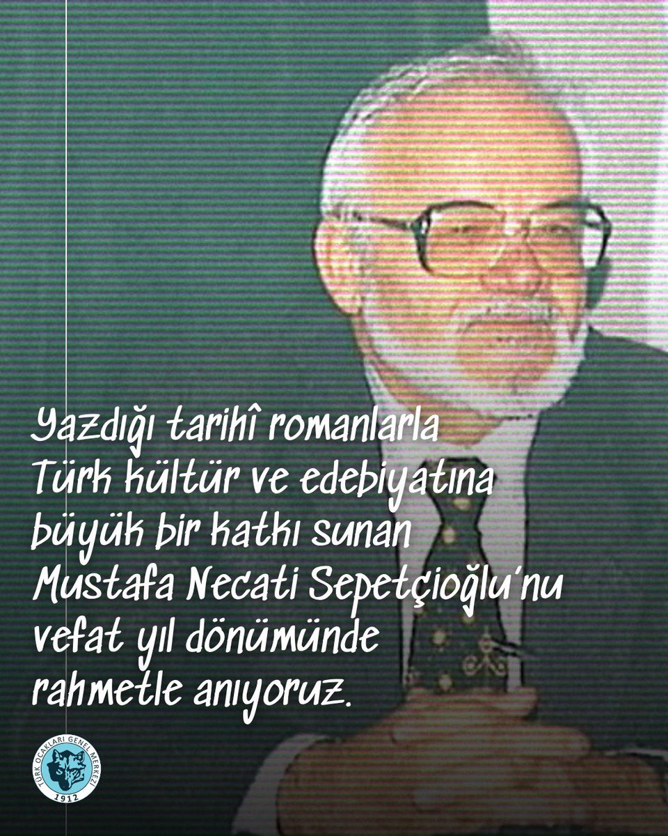 Yazdığı tarihî romanlarla Türk kültür ve edebiyatına büyük bir katkı sunan Mustafa Necati Sepetçioğlu’nu vefat yıl dönümünde rahmetle anıyoruz.