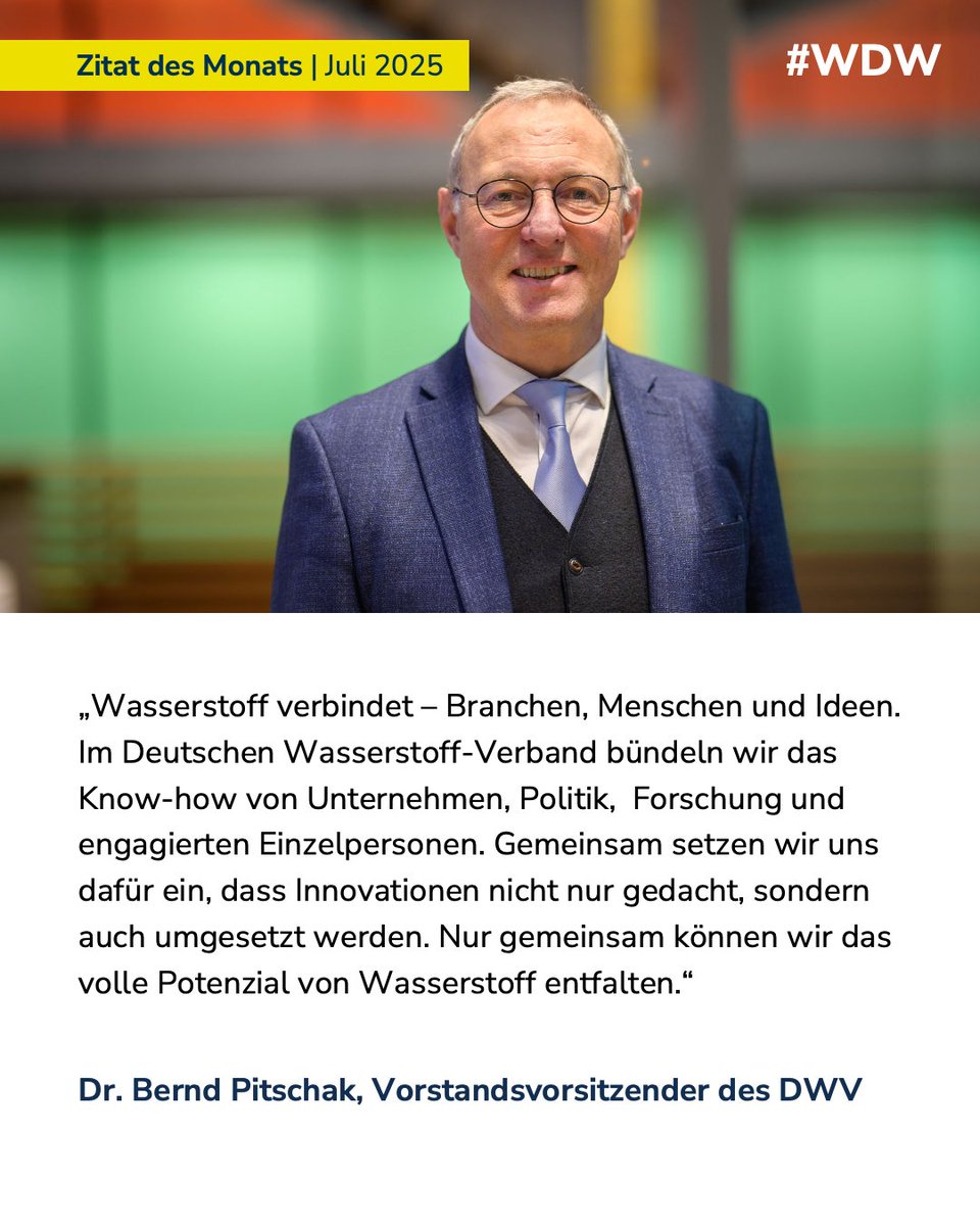 Woche_des_H2's tweet image. #WDW - Zitat des Monats - Juli 2025
„Wasserstoff verbindet – Branchen, Menschen und Ideen ...“
Bernd Pitschak, Vorstandsvorsitzender des DWV
#WDW2025
#Wasserstoffinfrastruktur
#Energiewende
#Wasserstoff
#Hydrogen