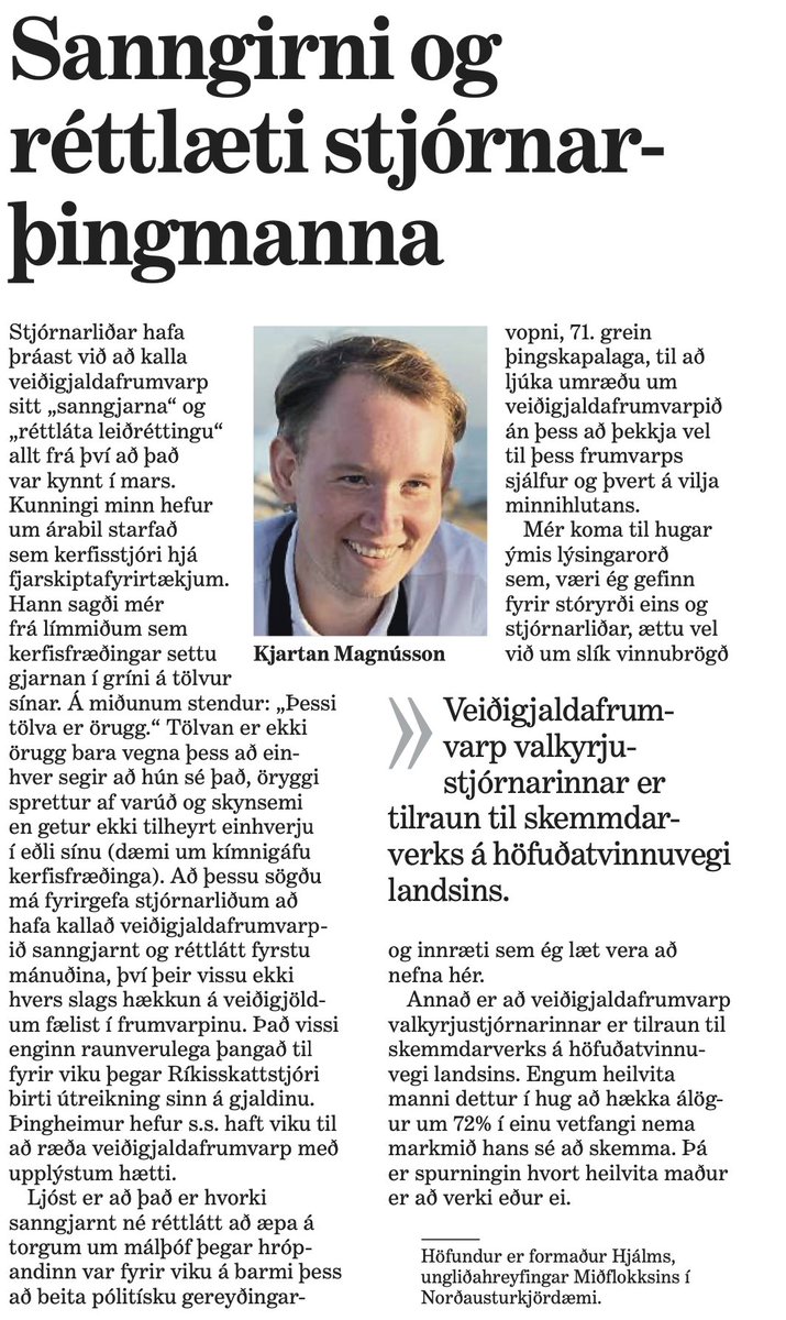 Greinarkorn eftir undirritaðan í Mogga dagsins:
Stjórnarliðar hafa þráast við að kalla veiðigjaldafrumvarp sitt „sanngjarna“ og „réttláta leiðréttingu“ allt frá því að það var kynnt í mars. Kunningi minn hefur um árabil starfað sem kerfisstjóri hjá fjarskiptafyrirtækjum. Hann