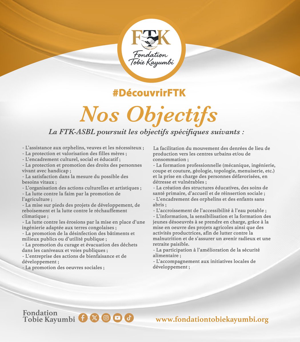 Fondation Tobie Kayumbi (@ftkasbl) on Twitter photo 𝐃𝐞́𝐜𝐨𝐮𝐯𝐫𝐞𝐳 𝐥𝐞𝐬 𝐨𝐛𝐣𝐞𝐜𝐭𝐢𝐟𝐬 𝐝𝐞 𝐥𝐚 𝐅𝐨𝐧𝐝𝐚𝐭𝐢𝐨𝐧 𝐓𝐨𝐛𝐢𝐞 𝐊𝐚𝐲𝐮𝐦𝐛𝐢 (𝐅𝐓𝐊-𝐀𝐒𝐁𝐋) ! 🎯
Initiée par l’Honorable <a href="/Tobie_Kayumbi/">TOBIE KAYUMBI</a> , la FTK-ASBL œuvre avec Justice, Vérité, Amour pour un Congo transformé.
Nous nous consacrons à améliorer la vie 𝐃𝐞́𝐜𝐨𝐮𝐯𝐫𝐞𝐳 𝐥𝐞𝐬 𝐨𝐛𝐣𝐞𝐜𝐭𝐢𝐟𝐬 𝐝𝐞 𝐥𝐚 𝐅𝐨𝐧𝐝𝐚𝐭𝐢𝐨𝐧 𝐓𝐨𝐛𝐢𝐞 𝐊𝐚𝐲𝐮𝐦𝐛𝐢 (𝐅𝐓𝐊-𝐀𝐒𝐁𝐋) ! 🎯
Initiée par l’Honorable <a href="/Tobie_Kayumbi/">TOBIE KAYUMBI</a> , la FTK-ASBL œuvre avec Justice, Vérité, Amour pour un Congo transformé.
Nous nous consacrons à améliorer la vie
