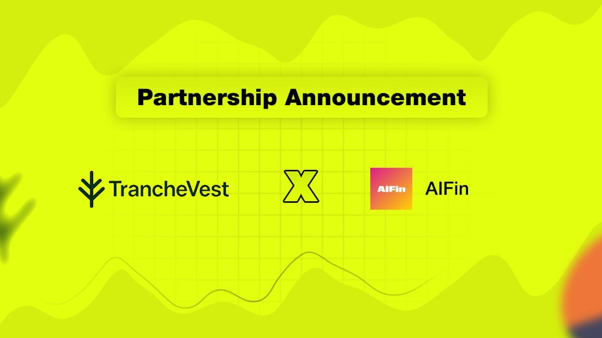 Partnership Update 

<a href="/TrancheVest/">TrancheVest ®</a> 🤝 <a href="/AIFin_ai/">AIFin</a>

TrancheVest – AI-powered crypto investing with agent-led portfolio management and risk-based asset allocation.

AIFin – A next-gen DeFi platform on Arbitrum, merging AI &amp; NFT validator nodes.