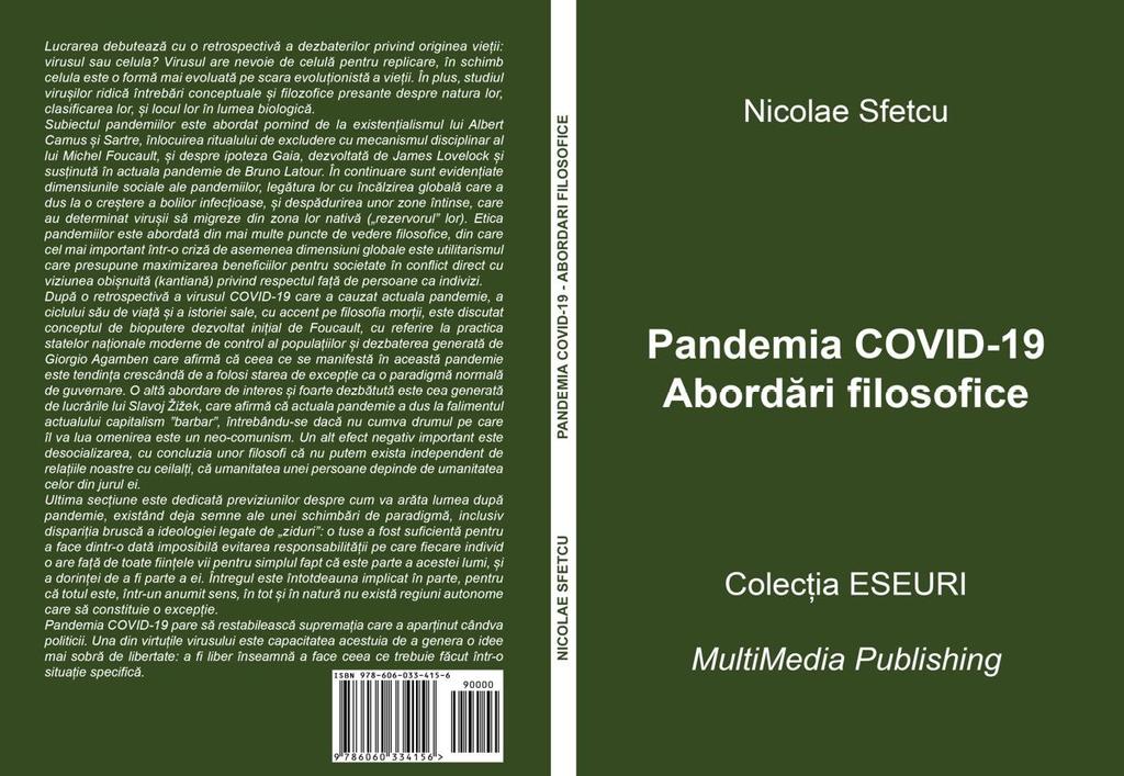 Pandemia COVID-19 - Abordări filosofice

Lucrarea debutează cu o retrospectivă a dezbaterilor privind originea vieții: virusul sau celula? Virusul are nevoie de celulă pentru replicare, în schimb celula este o formă mai evoluată pe scara evoluționistă a vieții. În plus, studiul