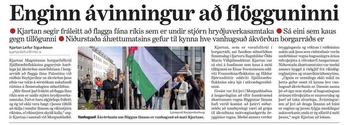 Fráleitt er að draga fána ríkis, sem er undir stjórn hryðjuverkasamtaka, að húni við ráðhús Reykjavíkur. Ávinningurinn er enginn en flöggunin gæti haft neikvæðar afleiðingar í för með sér.