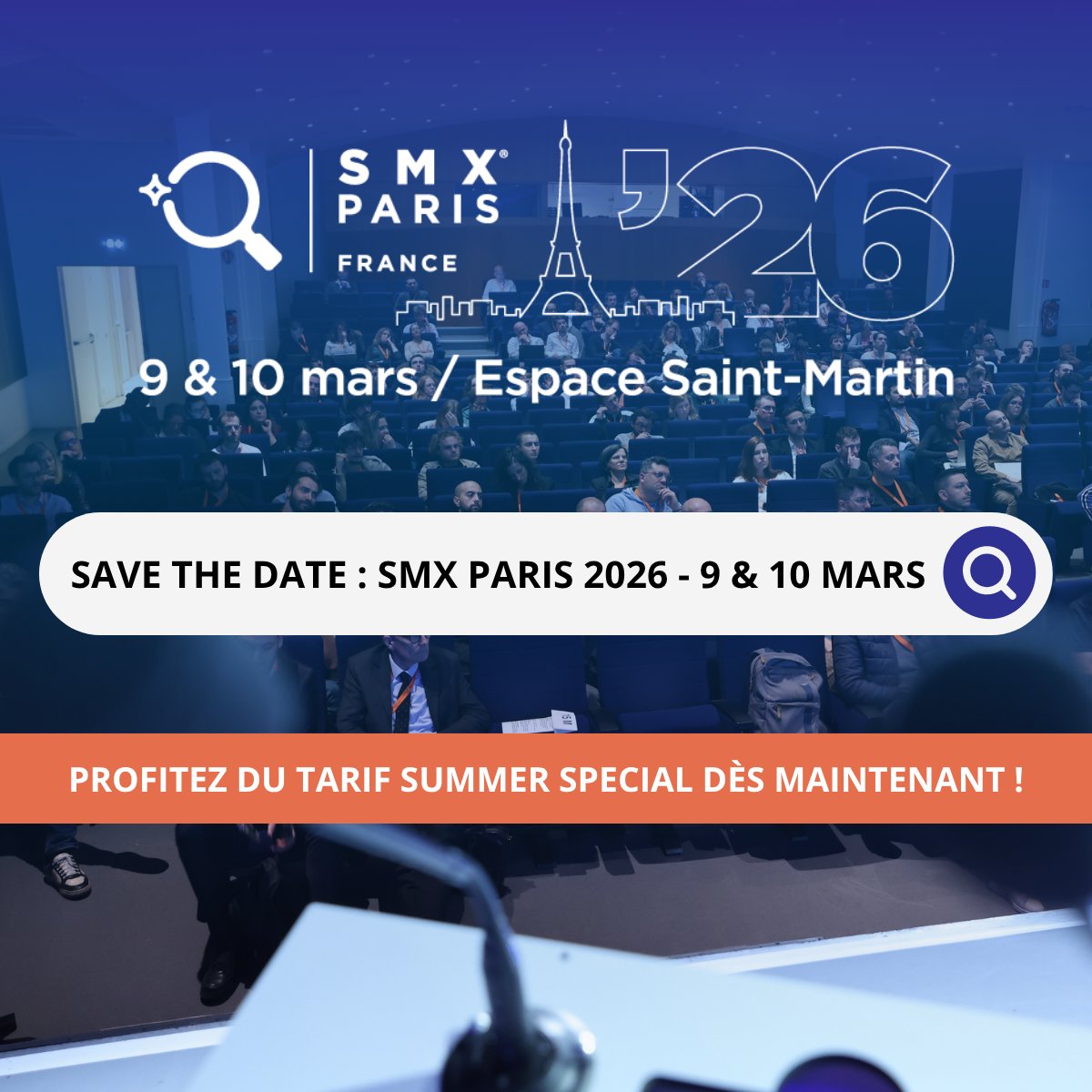 Aujourd’hui, nous sommes ravis de vous annoncer le retour du SMX Paris pour une 15e édition qui s’annonce tout aussi inspirante !

🗓️ Rendez-vous les 9 &amp; 10 mars 2026 à l’Espace Saint-Martin, 
🎟️ Les billets sont d’ores et déjà disponibles !
👉smxfrance.com/inscription/