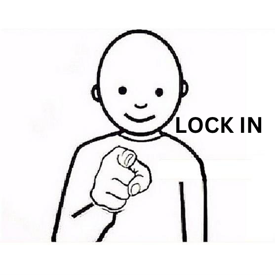 If everyone is locked in or locking in, then who’s locked out?

One out of every two people is locked out and I’m locked in, so that means….. hmm.

Time to lock in broooo.