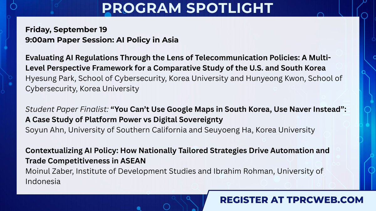 TPRCtweets's tweet image. 🔦 Program Spotlight: #TPRC53 🔦
Join us Friday, Sept 19 for a paper session on AI Policy in Asia—featuring research and perspectives from across the region.
🎟️ Register by Aug 15 to save with Early Bird pricing!
👉 tprcweb.com/registration
