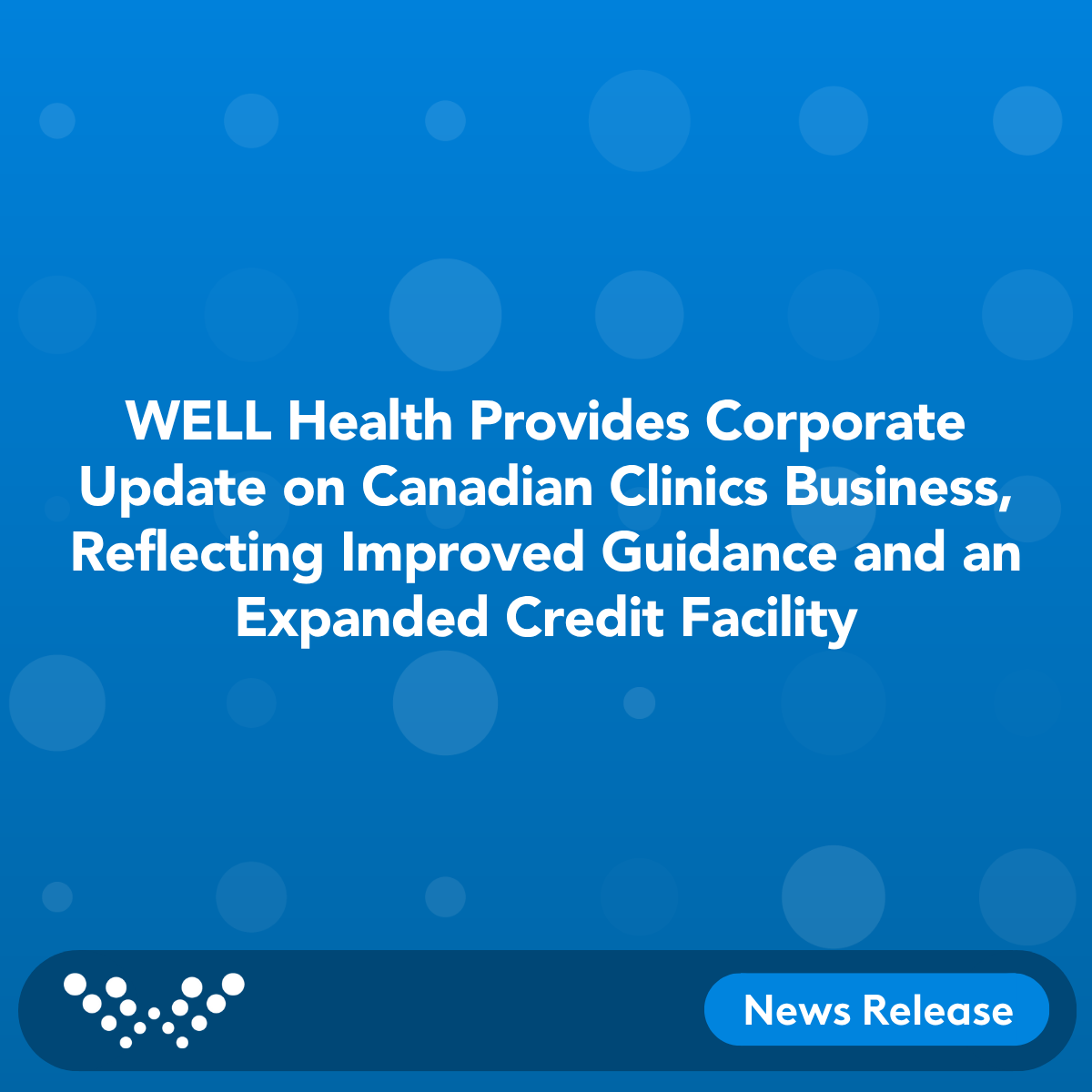 wellhealth's tweet photo. WELL is pleased to provide a corporate update on growth &amp; improved financial guidance for its Canadian Clinics Business, M&amp;A pipeline, the expansion of its RBC-led credit facility, &amp; disclosure on a material cost optimization &amp; efficiency initiative.

https://t.co/sMb1JHGvmg https://t.co/tFThx17GOq