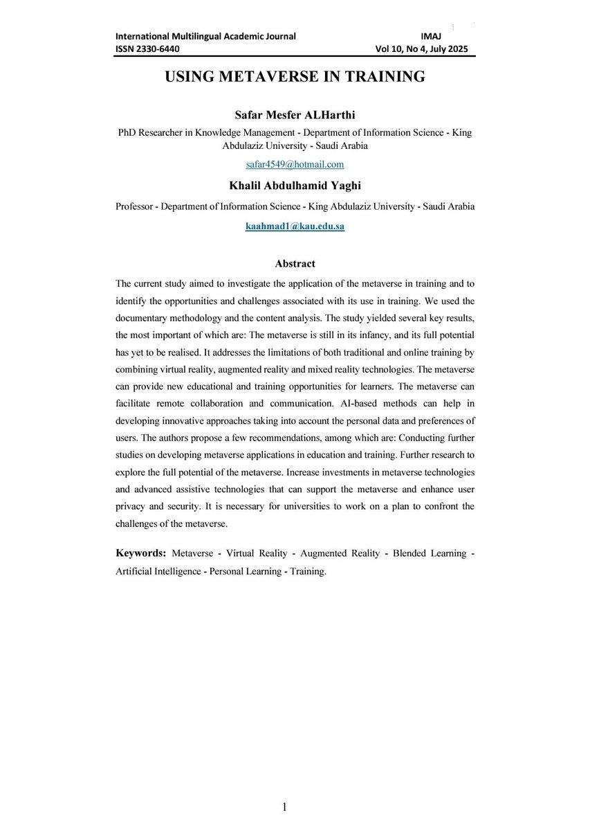 بفضل الله وتوفيقه، تم نشر بحثي المعنّون ب "استخدام الميتافيرس في التدريب" في مجلة International Multilingual Academic Journal (IMAJ) بالمشاركة مع البرفيسور/ خليل ياغي - استاذ علم المعلومات في جامعة الملك عبدالعزيز.

حيث يستكشف البحث دور وفوائد تقنية الميتافيرس الناشئة في عملية
