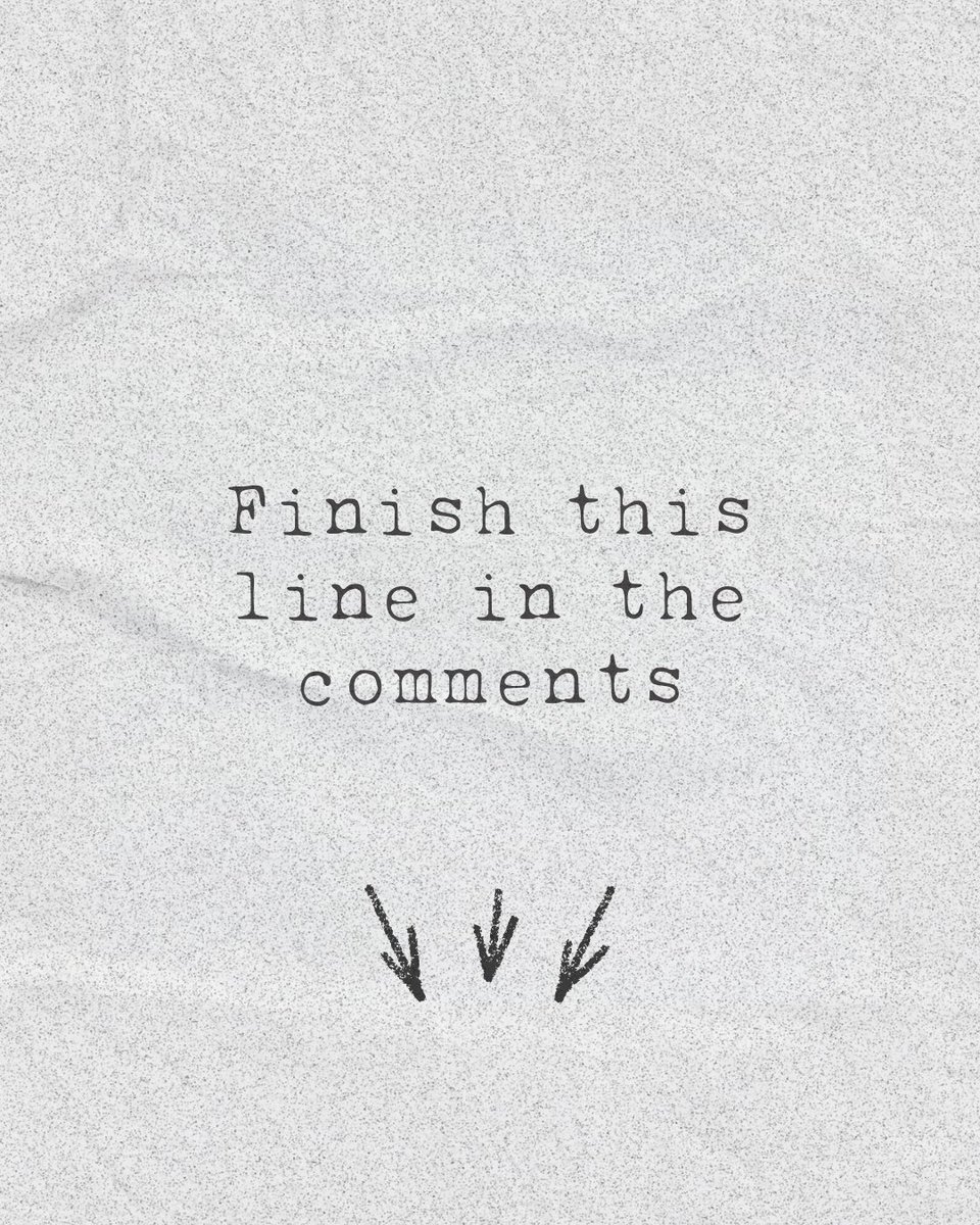 Finish this line in the comments: "She was everything real in a world of make believe..." 

I'll be reading xx