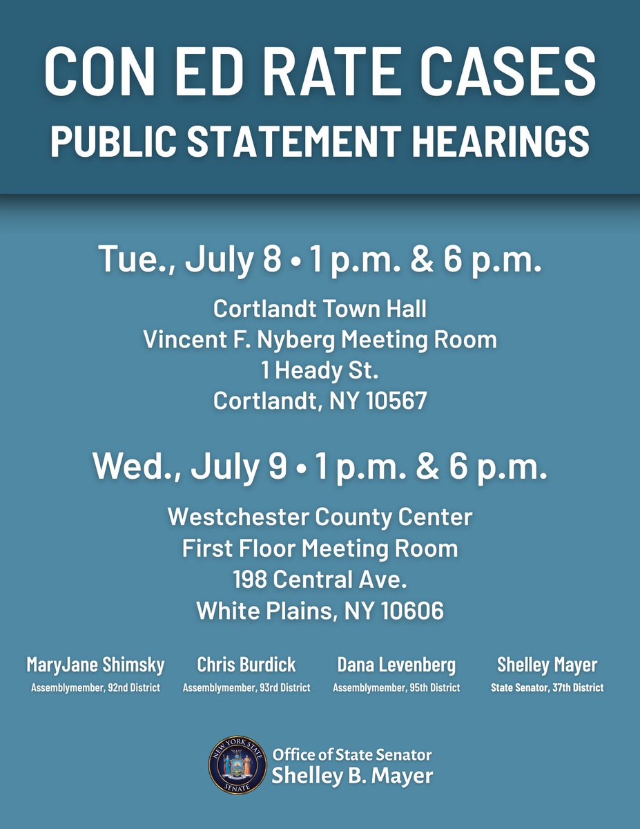 ShelleyBMayer's tweet image. TODAY AND TOMORROW: Members of the public can testify at hearings in White Plains or Cortlandt in the ongoing Con Ed rate case. Today, July 8 at Cortlandt Town Hall; tomorrow, July 9 at the Westchester County Center in White Plains. Registration not required; walk-ins welcome.