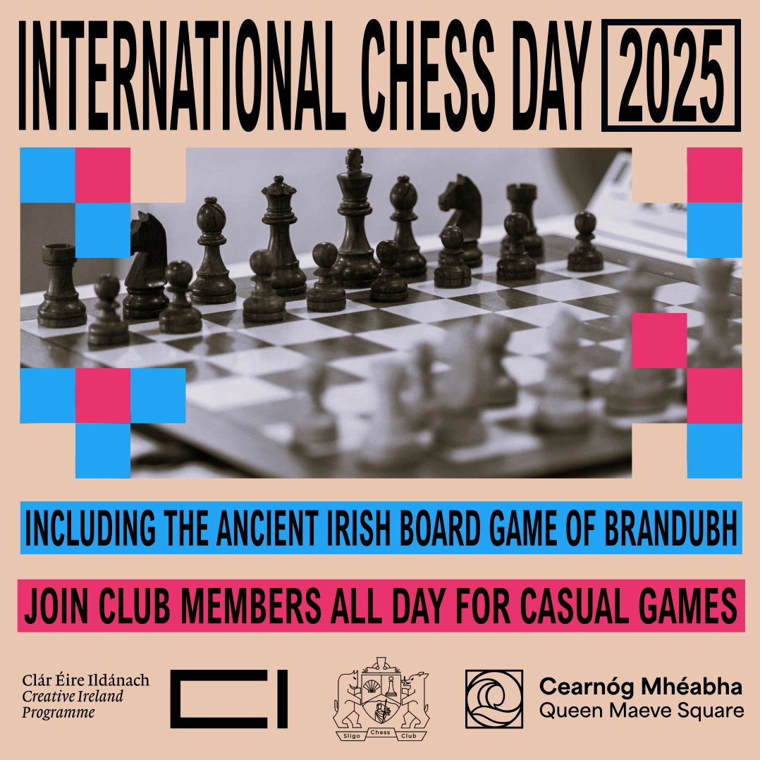 Come celebrate Intn'l Chess Day (<a href="/FIDE_chess/">International Chess Federation</a>'s birthday) in Queen Maeve Square in <a href="/Sligo/">Live | Invest | Visit</a> on Sun, 20/7, 11am-5pm. All welcome to play casual games, workshop, or join the tourney. Ancient board game Brandubh (TY <a href="/creativeirl/">Creative Ireland</a>). No charge so just show up. #chess #chesspunks