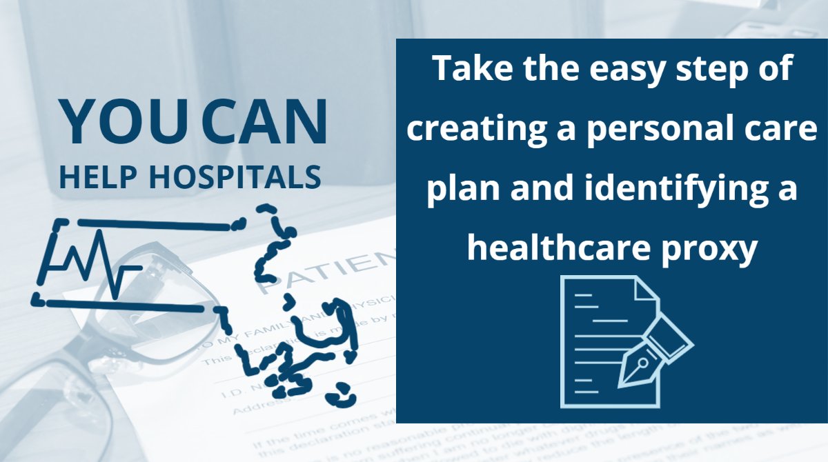You can help hospitals. Take the easy step of creating a personal care plan and identifying a healthcare proxy.