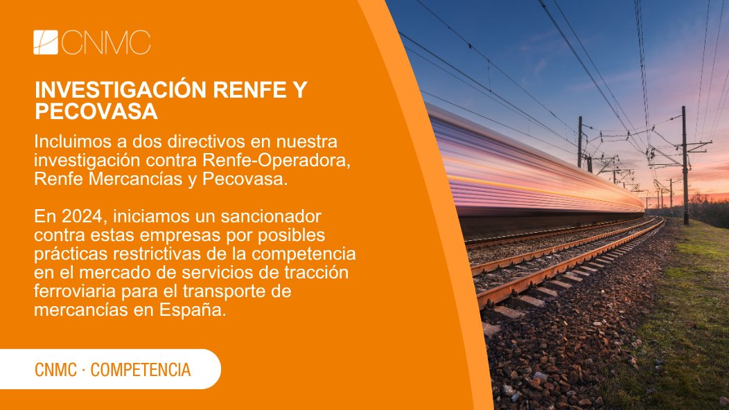 #Competencia| La CNMC incluye a dos directivos en su investigación contra Renfe-Operadora, Renfe Mercancías y Pecovasa.

📃NP: bit.ly/4lhqxX5