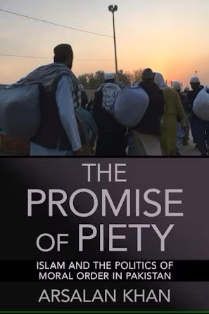 Bloomsbury Pakistan Book Review: ‘The Promise of Piety: Islam and the Politics of Moral Order in Pakistan' by Dr Arsalan Khan 
Reviewer: Dr Suvaid Yaseen <a href="/akkhan81/">Arsalan Khan</a> <a href="/CornellPress/">Cornell University Press</a>
bloomsburypakistan.org/book-review-th…