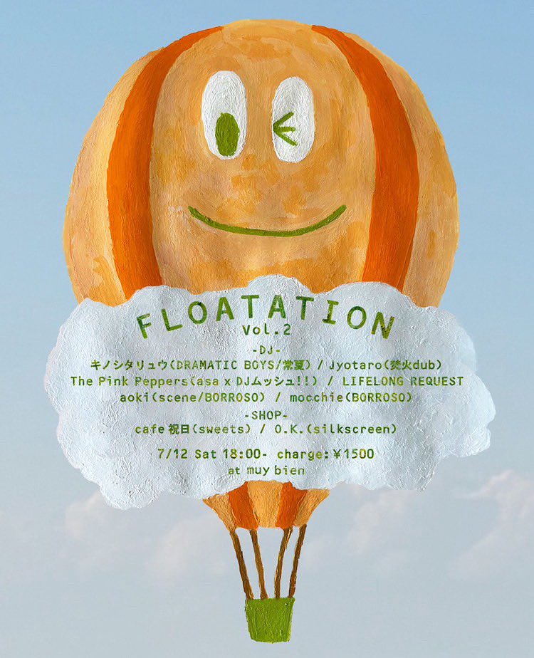 muybienculture's tweet photo. 7/12(土)18:00- Entrance:1500yen

“FLOTATION”

横浜と湘南を結ぶDJ陣。Foodもシルクスクリーンもあります！ https://t.co/CLlZrAHhro
