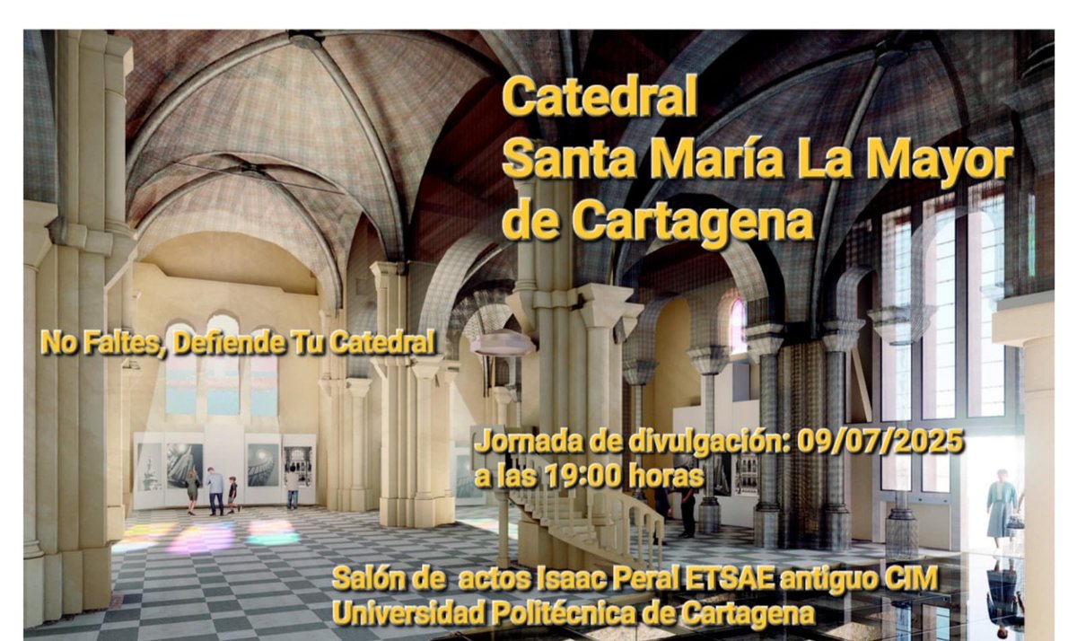 No faltes…. La Historia nos llama a defender nuestra CATEDRAL DE CARTAGENA.
