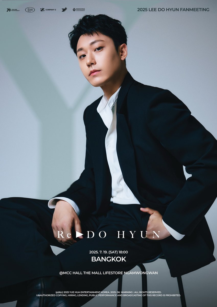 Don’t miss 2025 LEE DO HYUN FANMEETING [Re ▶ DO HYUN] in BANGKOK — his first-ever fanmeeting in Thailand! 🖤
📆 19 July 2025, MCC HALL THE MALL LIFESTORE NGAMWONGWAN
🎟 ticketmelon.com/wanxing/2025le…

#이도현 #LEEDOHYUN
#Re_DOHYUN
#Re_DOHYUN_in_BKK
#YJPARTNERS
#Wanxing
