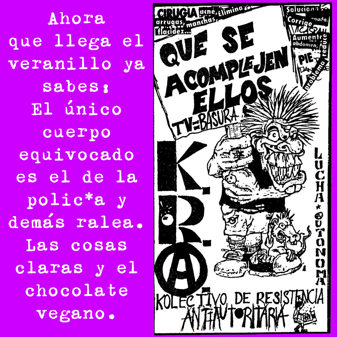 "Que se acomplejen ellos", del Kolectivo de Resistencia Antiautoritaria. Madrid, años 90.

Incluida en el libro “La hoja áKRAta. Recopilación de números”.

Más info sobre el libro: editorialimperdible.com/2016/06/21/nue…