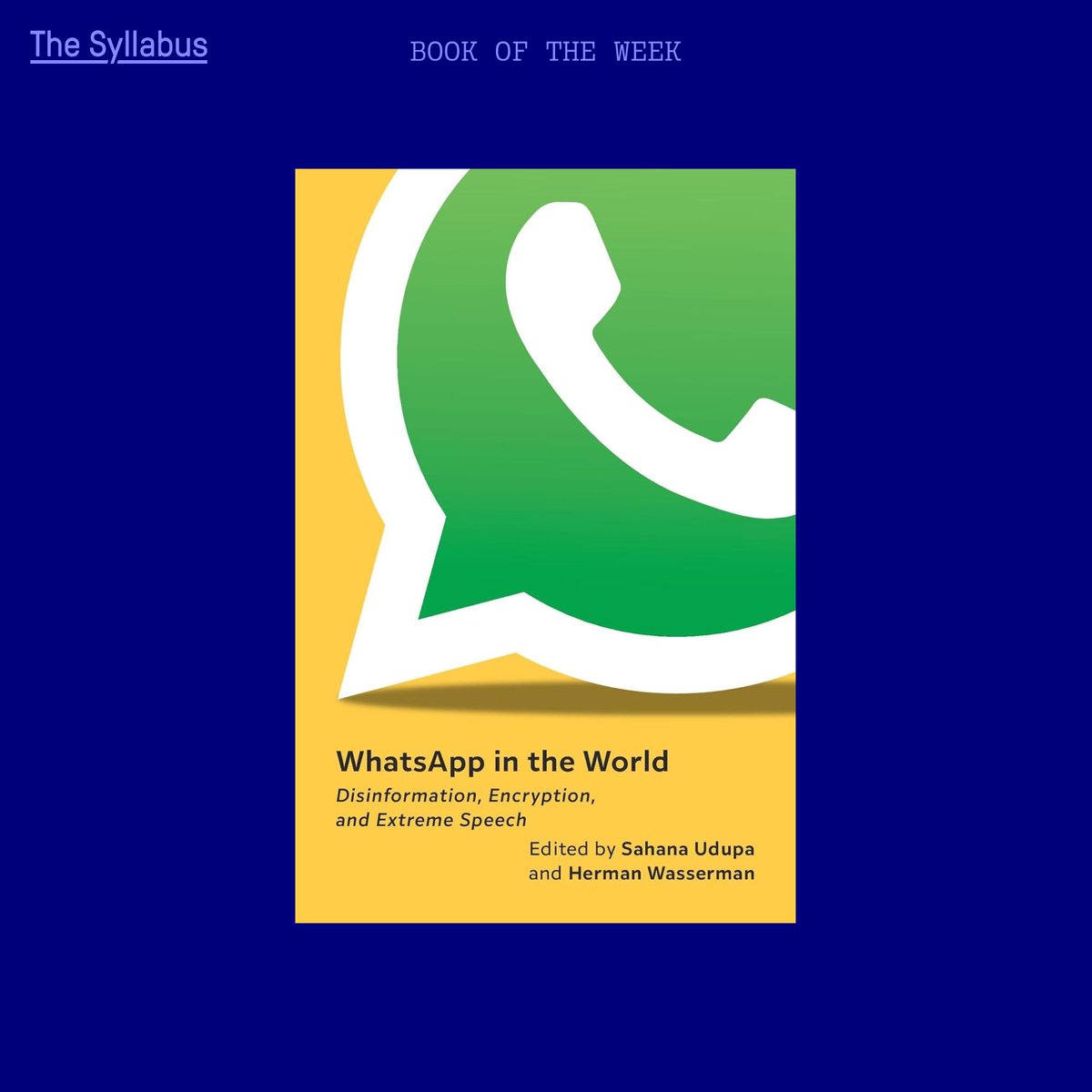 The Syllabus (@syllabus_tweets) on Twitter photo Our book of the week reveals how disinformation, surveillance, and inequality are embedded in WhatsApp's everyday use, reframing the app's much-lauded encryption as a lived, contested terrain of power.
By <a href="/4digitaldignity/">Sahana Udupa</a> & <a href="/hwasser/">Herman Wasserman</a> on <a href="/NYUpress/">NYU Press</a>
buff.ly/RW9ClT6 Our book of the week reveals how disinformation, surveillance, and inequality are embedded in WhatsApp's everyday use, reframing the app's much-lauded encryption as a lived, contested terrain of power.
By <a href="/4digitaldignity/">Sahana Udupa</a> & <a href="/hwasser/">Herman Wasserman</a> on <a href="/NYUpress/">NYU Press</a>
buff.ly/RW9ClT6