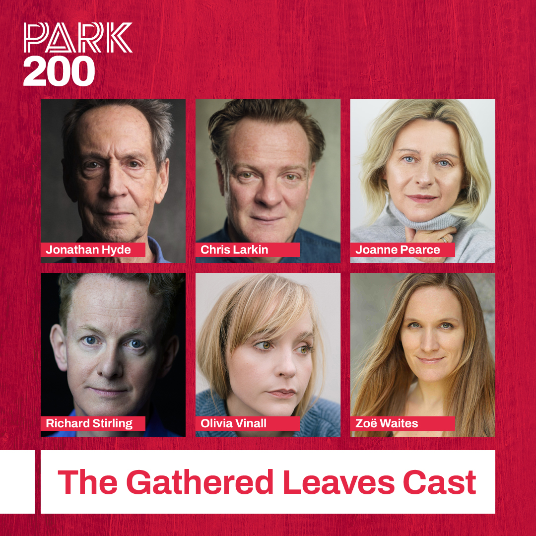 ParkTheatre's tweet image. 📣 Cast announced for The Gathered Leaves 📣
Starring Olivier Award nominated Jonathan Hyde as the domineering patriarch William and Joanne Pearce as his wife Olivia. The cast will also include Richard Stirling, Chris Larkin, Olivia Vinall and Zoë Waites.
➡️ 13 Aug - 20 Sep