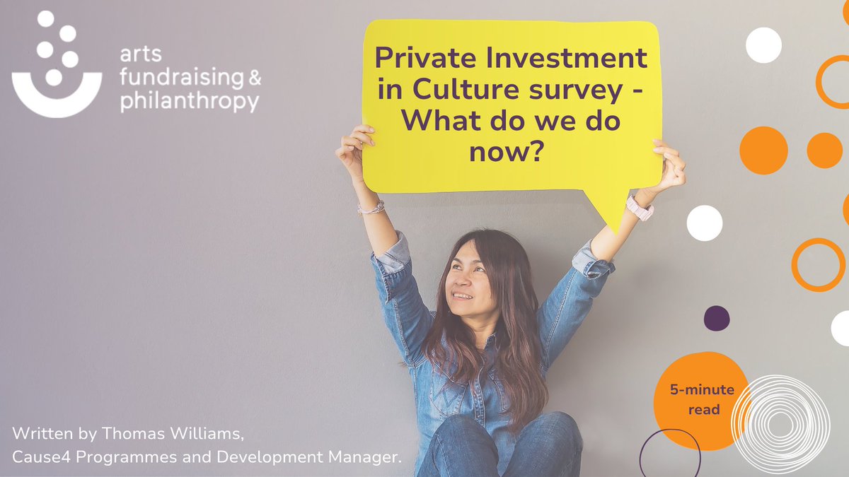 Our previous article on the Private Investment in Culture Survey looked at what key themes emerged from the survey.

This piece will focus on what those key themes mean for individual organisations and the sector as a whole.

Read more: tinyurl.com/yeut4se3