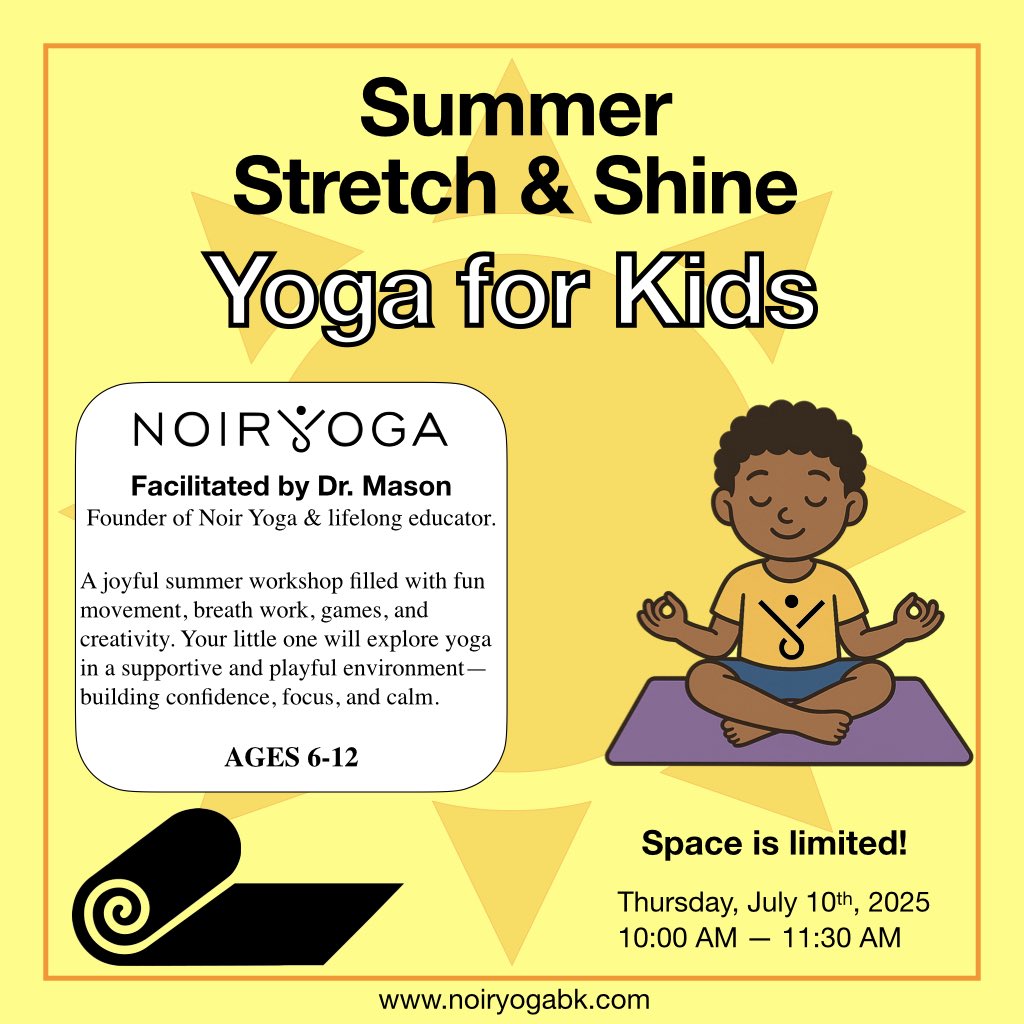 ☀️ SUMMER FUN ALERT! ☀️

Calling all little yogis! Join us at #NoirYogaBK for our special Summer Stretch &amp; Shine: Yoga for Kids workshop. 

🗓️ Thursday, July 10th
🕙 10:00 AM – 11:30 AM
📍Noir Yoga | noiryogabk.com