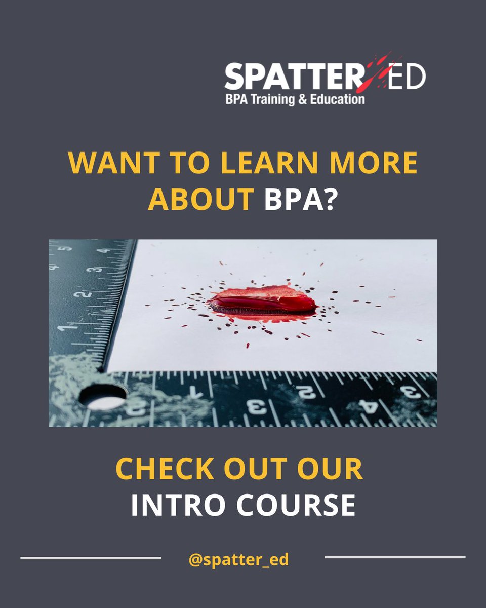 Every bloodstain tells a story. But without BPA training, you could be missing half the conversation.

Join 1300+ forensic professionals who've enhanced their expertise with Spatter/ED.

Start your BPA training today for £250 (inc. VAT) at spattered.co.uk/intro-to-bpa-o…

#BPAcourses