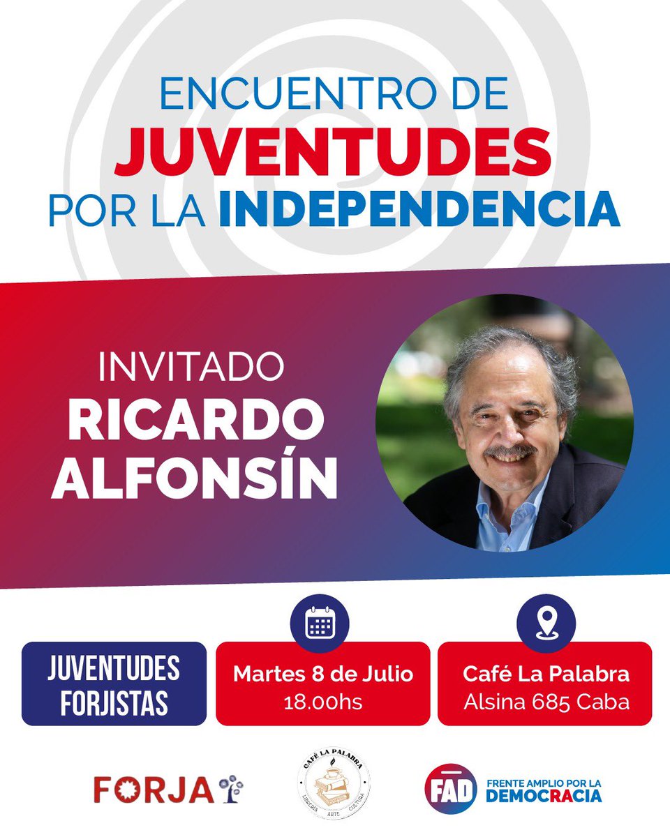 Te esperamos hoy a las 18hs en Alsina 685, bar La Palabra, para hablé de Independencia junto a <a href="/RICALFONSIN/">Ricardo Alfonsín</a> y las juventudes de Forja