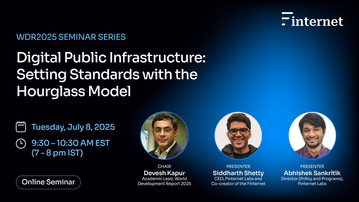 finternet_org's tweet image. Siddharth Shetty and Abhishek Sankritik, will be presenting at The World Bank's - World Development Report 2025 Seminar Series on "Digital Public Infrastructure: Setting Standards with the Hourglass Model."
Register - forms.gle/L6s2qdbynQsAjE…
Time - 9.30 am EST (7 pm IST)