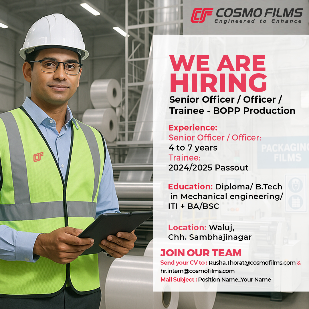 Cosmo Films (@cosmofilmsltd) on Twitter photo We Are Hiring!
Position: BOPP Production- Senior Officer / Officer / Trainee
Send your CV to: Rusha.Thorat@cosmofilms.com & hr.intern@cosmofilms.com
๐ Use subject line: Position Name_Your Name
#jobopening #jobalert #careers We Are Hiring!
Position: BOPP Production- Senior Officer / Officer / Trainee
Send your CV to: Rusha.Thorat@cosmofilms.com & hr.intern@cosmofilms.com
๐ Use subject line: Position Name_Your Name
#jobopening #jobalert #careers