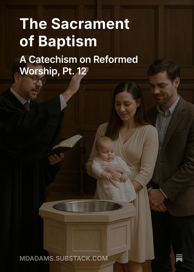 MD_Adams90's tweet image. The 12th post in our new “Catechism on Reformed Worship” is live!
open.substack.com/pub/mdadams/p/…