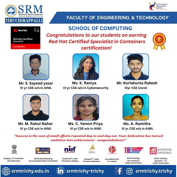 srmist_trichy's tweet image. Hearty congratulations to our brilliant students for earning the Red Hat Certified Specialist in Containers certification! 🏅
🔗 srmtrichy.edu.in
#SRMTrichy #SchoolOfComputing #RedHatCertification #TechExcellence #ContainerSpecialist #AIML #CyberSecurity #FutureReady
