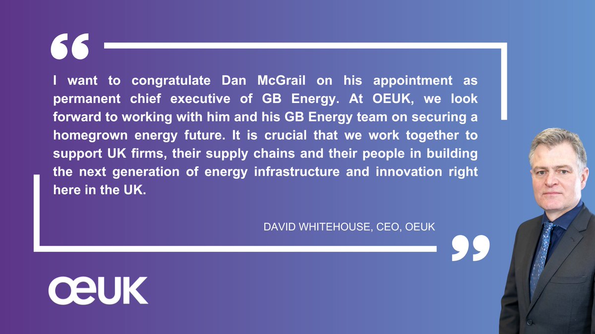 OEUK_'s tweet image. Congratulations to Dan McGrail on his appointment as permanent chief executive of @GBEgovuk 👏