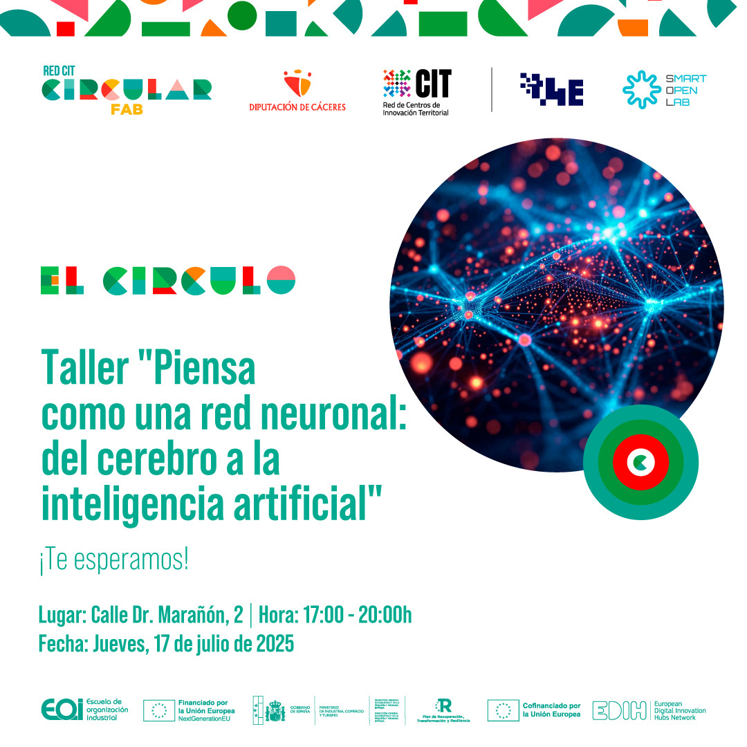 🧠✨ Taller: “Piensa como una red neuronal”

Únete el 17 de julio, de 17:00 a 20:00h en El Círculo, junto a Smart Open Lab.

Aprende sobre redes neuronales con analogías simples y crea tu propia red usando Keras y Google Colab. 

📍 Reserva tu lugar: circularfab.es/intranet/detal…
