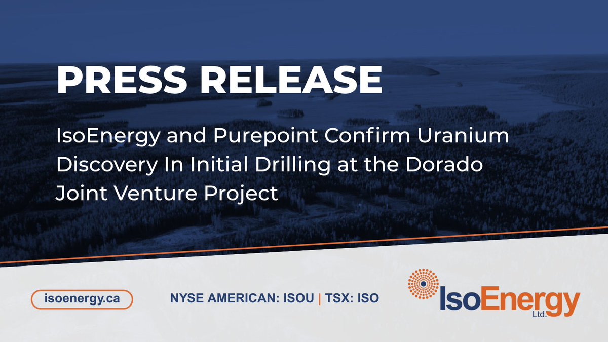 News Alert! 🚨

IsoEnergy and Purepoint Confirm Uranium Discovery In Initial Drilling at the Dorado Joint Venture Project

isoenergy.ca/news-media/iso…

NYSE American: $ISOU | TSX: $ISO 
#Uranium #Mining #MiningNews
