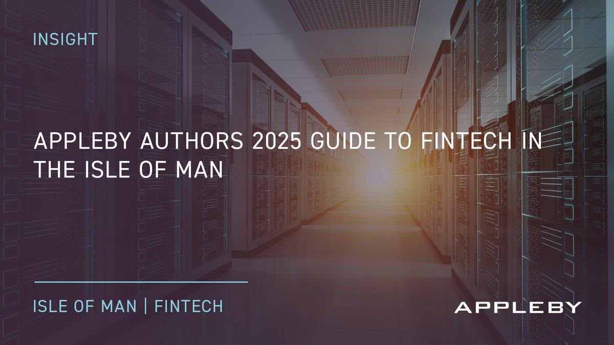 Appleby (@applebyglobal) on Twitter photo Claire Milne and Katherine Garrood have authored a guide to fintech law in the Isle of Man, in the International Comparative Legal Guide: Fintech 2025 with Global Legal Group.
Click to read more: bit.ly/4kseZPA
#Fintech #FintechLaw #IsleofMan #Appleby Claire Milne and Katherine Garrood have authored a guide to fintech law in the Isle of Man, in the International Comparative Legal Guide: Fintech 2025 with Global Legal Group.
Click to read more: bit.ly/4kseZPA
#Fintech #FintechLaw #IsleofMan #Appleby