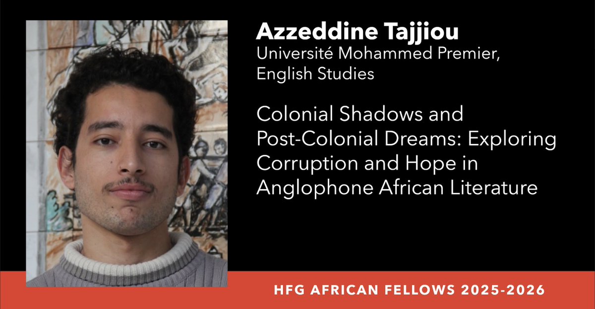 Harry Frank Guggenheim Foundation (@hfguggenheim) on Twitter photo 2025–26 <a href="/HFGuggenheim/">Harry Frank Guggenheim Foundation</a> African Fellow Azzeddine Tajjijou, from the <a href="/Fpnador/">FPN | Faculté Pluridisciplinaire de Nador</a>, is examining how African literature addresses postcolonial violence and corruption.
Learn more: hfg.org/african-fellow…
#AfricanLiterature #PostcolonialViolence #CorruptionStudies 2025–26 <a href="/HFGuggenheim/">Harry Frank Guggenheim Foundation</a> African Fellow Azzeddine Tajjijou, from the <a href="/Fpnador/">FPN | Faculté Pluridisciplinaire de Nador</a>, is examining how African literature addresses postcolonial violence and corruption.
Learn more: hfg.org/african-fellow…
#AfricanLiterature #PostcolonialViolence #CorruptionStudies
