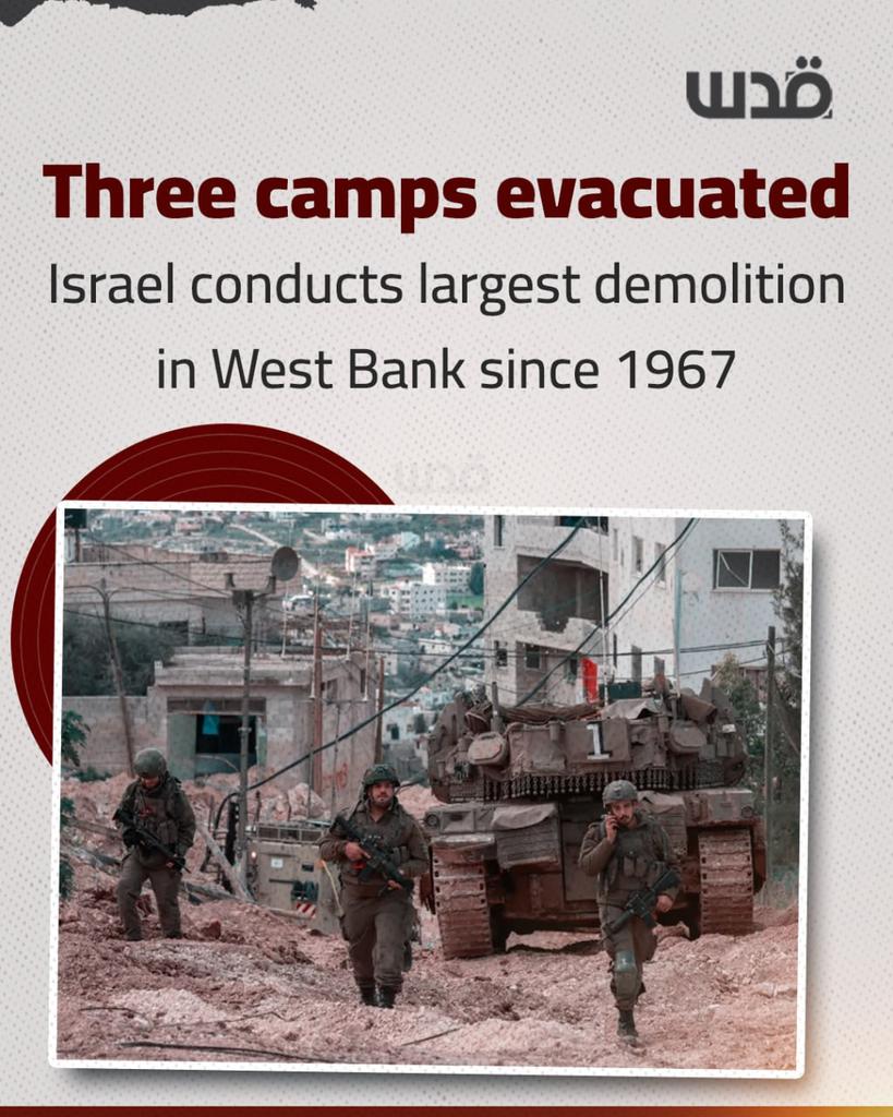 QudsNen's tweet photo. Israeli forces are pushing deeper into Jenin, Tulkarem and Nur Shams refugee camps and driving people out of their homes. Some are given just hours to collect lifetime’s belongings; soldiers shoot at anyone who tries to return. 

All three camps are now off-limits. Tens of thousands of Palestinians were displaced, and they fear they will return to a completely different camp than the one they left.

 Experts say this is the largest Israeli home demolition in West Bank since 1967. So far, more than 690 homes were completely demolished in Jenin, and 340 more are in the process of being demolished. In Tulkarm, 285 homes were fully destroyed and 400 more are targeted. In Nur Shams, 225 homes were leveled to the ground.