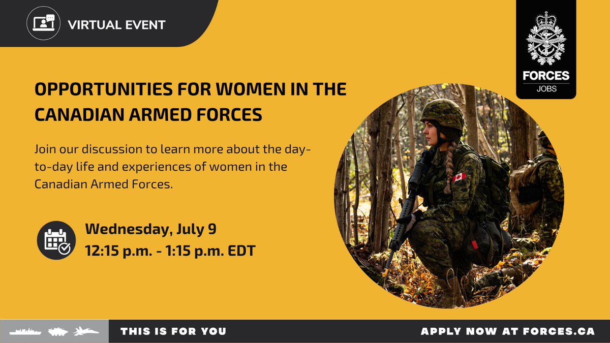 Women can enroll in any Canadian Armed Forces occupation and serve in any environment. Join us for a virtual info session on July 9 at 12:15 p.m. EDT to learn more about our career opportunities and the life and experiences of women in the CAF: forces.ca/en/events/#/de…