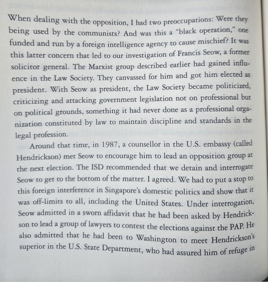 In 1987, Lee Kuan Yew found that the Law Society was being infiltrated by US State Dept. 
and they where propping up leaders to stand against the PAP.

If we dig , we will find same influences in India too. 
Collaboration with Washington or Beijing should be punishable