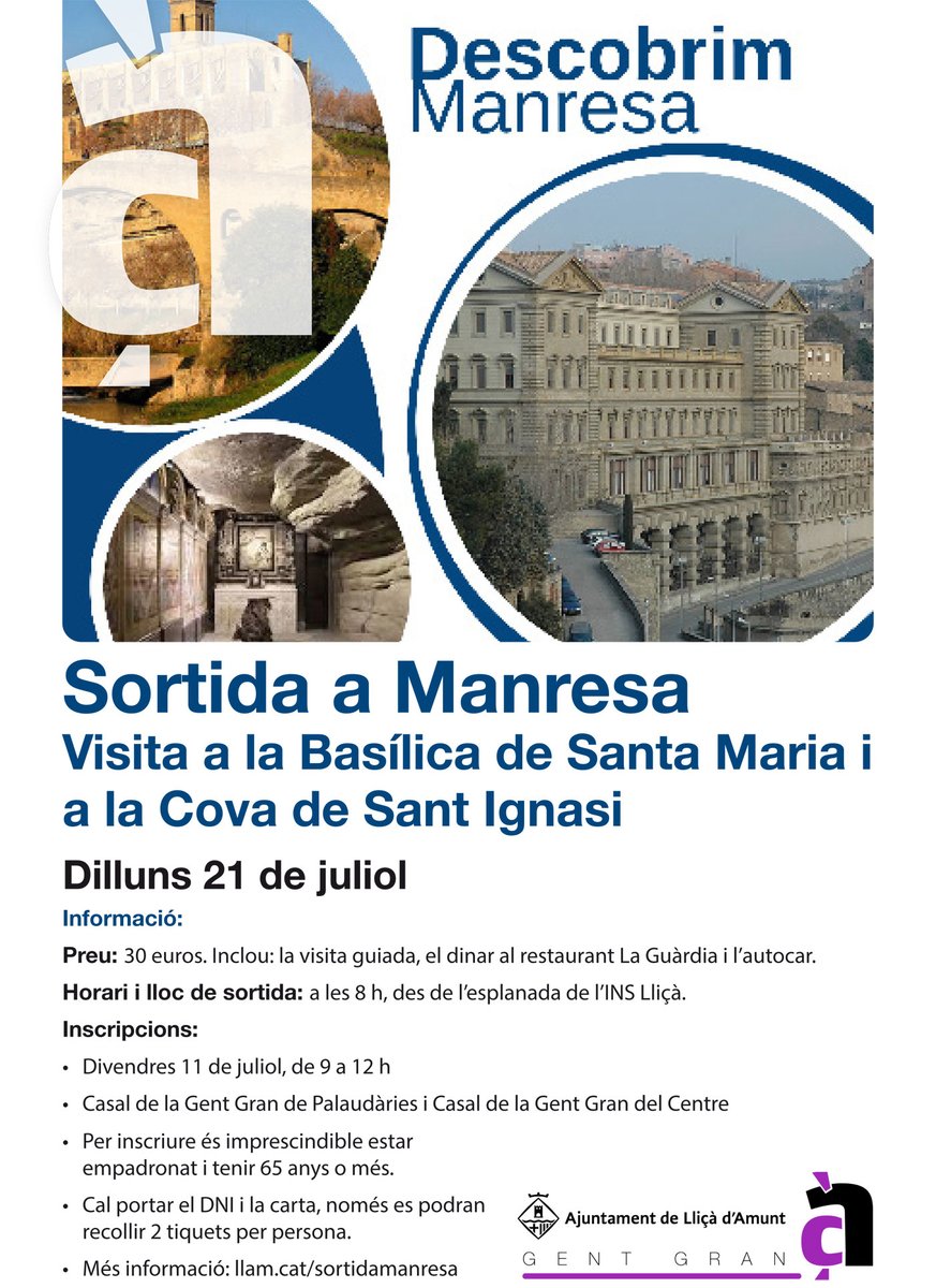⛪️La regidoria de Gent Gran ha organitzat una 𝘀𝗼𝗿𝘁𝗶𝗱𝗮 𝗮 𝗠𝗮𝗻𝗿𝗲𝘀𝗮 per visitar la Basílica de Santa Maria i a la Cova de Sant Ignasi, que tindrà lloc el dilluns 21 de juliol.
Inscripció: divendres 11 de juliol, de 9 a 12 h, als dos Casals de la Gent Gran.