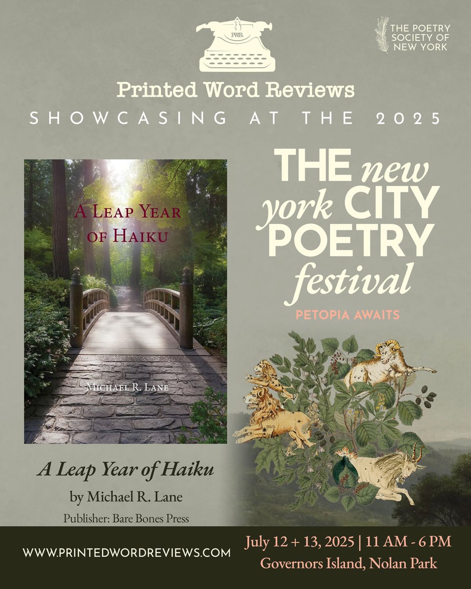 #Poetry #Talent @ New York City Poetry Festival Table 128 this weekend!!

"One thousand years in

the body of nature is

a flitting heartbeat."

Printed Word Reviews is showcasing Michael R. Lane who gives us an extra Haiku in his poetry collection "A Leap Year of Haiku," which
