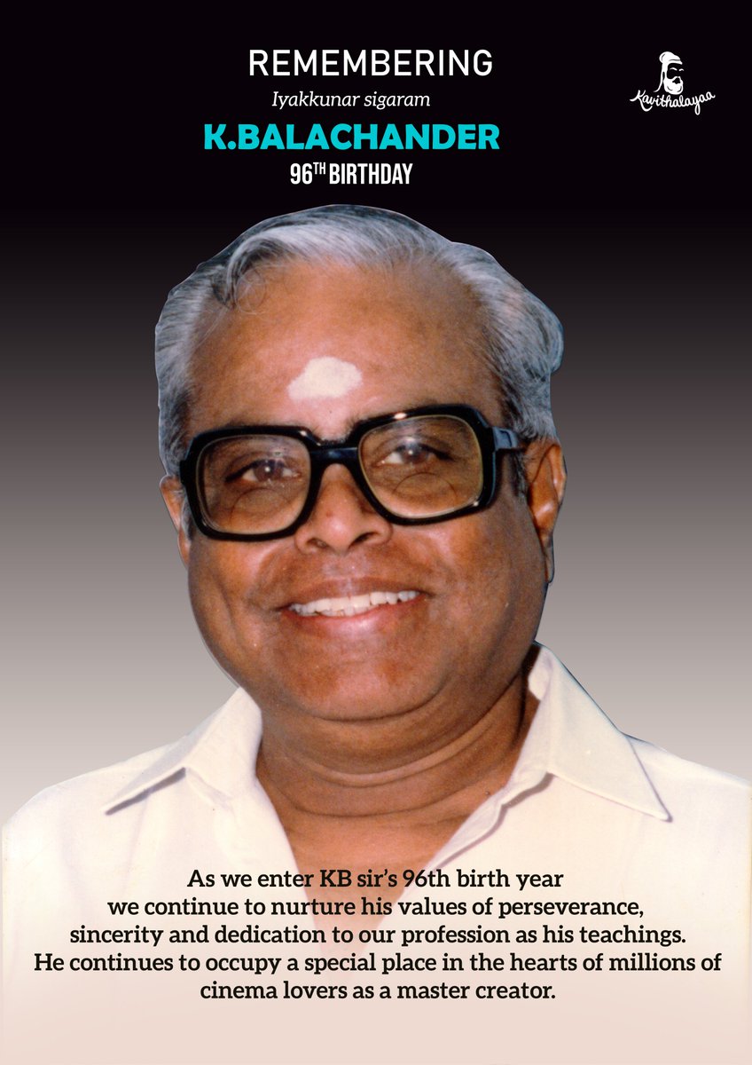 Remembering "Iyakkunar sigaram" K.Balachander 96th Birthday.

#kavithalayaa #pushpakandaswamy #kb #kbalachander #Iyakkunarsigaram #kbalachandermovies #movies #kbmovies #kavithalayaamovies #Tamilcinema #Indiancinema #Cinema #kollywoodcinema #WeMissYouKBsir