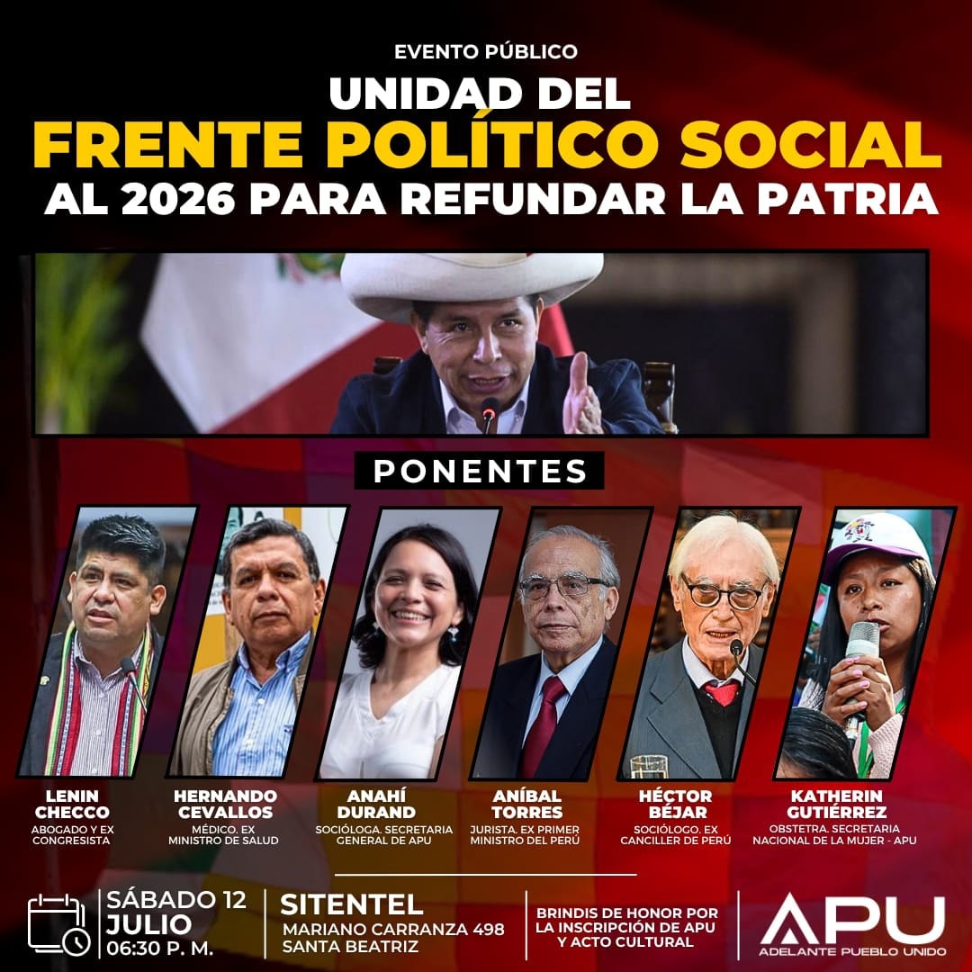 📌"UNIDAD DEL FRENTE POLÍTICO SOCIAL HACIA 2026"

Invitamos a militantes, organizaciones políticas y sociales y al pueblo comprometido a participar de este evento
Sábado 12 de julio 6:30 p.m
SITENTEL (Mariano Carranza 498, Lima)

Al cierre: acto cultural por la inscripción de APU