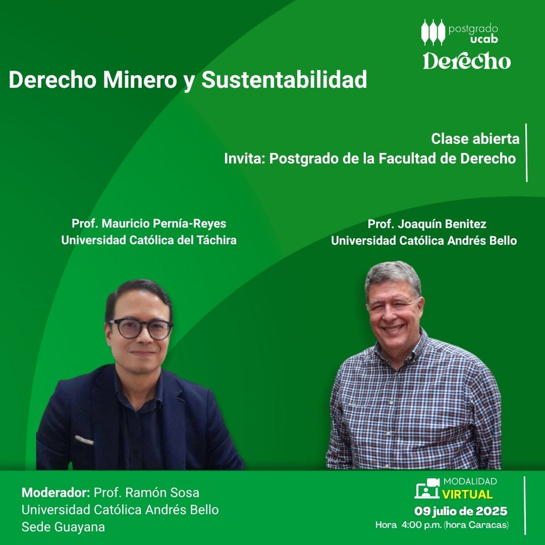 Clase abierta:  Derecho Minero y Sustentabilidad
🗓️ Fecha: miércoles, 09 de julio de 2025
⏰ Hora: 4:00 p.m. (hora Caracas)
 💻 Modalidad: Virtual
Enlace para realizar el registro previo: ucab.zoom.us/webinar/regist…